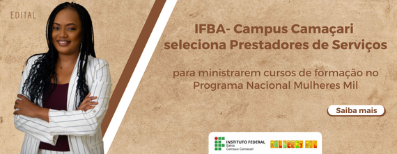 IFBA-Campus Camaçari seleciona Prestadores de Serviços - ATUALIZADO em 09/08/2022